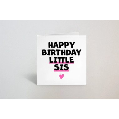 Happy Birthday Little Sis - Geburtstagskarte Für Jüngere Schwester Karte Kleine 