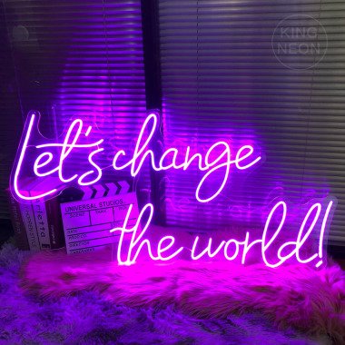 Lassen Sie Uns Die Welt Verändern Neon Schild