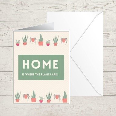Home Is Where The Plants Are Grußkarte Für