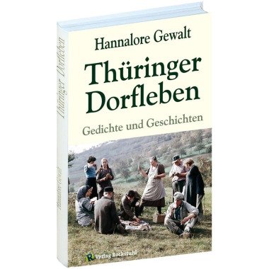 Thüringer Dorfleben Hannalore Gewalt, Gebunden