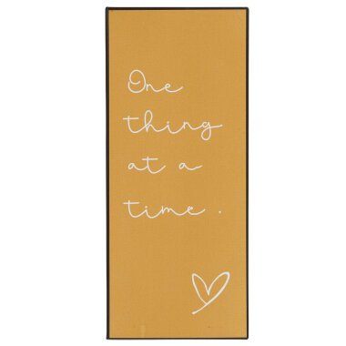Metallschild One thing at a time, 13 x 30.5 cm