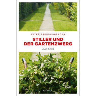 Stiller und der Gartenzwerg Peter Freudenberger