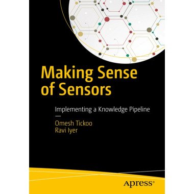 Making Sense of Sensors Omesh Tickoo, Ravi