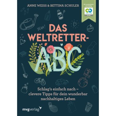 Das Weltretter-ABC Anne Weiß, Bettina Schuler