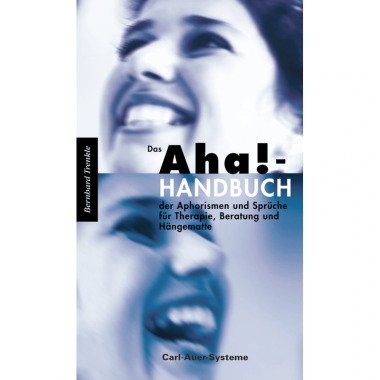 Das Aha!-Handbuch der Aphorismen und Sprüche