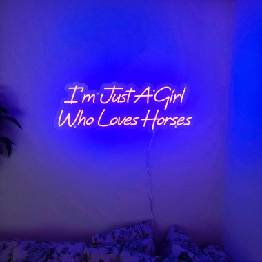I'm Just A Girl Who Love Horses Neon Schild