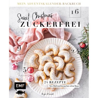 Mein Adventskalender-Backbuch: Sweet Christmas