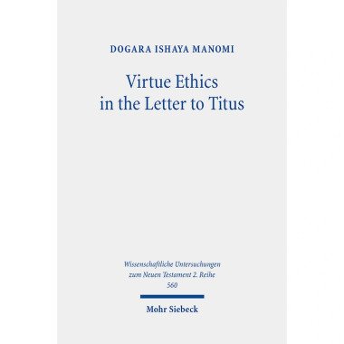 Virtue Ethics in the Letter to Titus Dogara