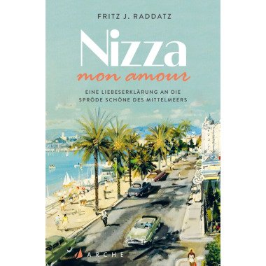 Nizza mon amour Fritz J. Raddatz, Kartoniert (TB)