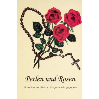 Perlen und Rosen Marie Th Isenegger, Taschenbuch