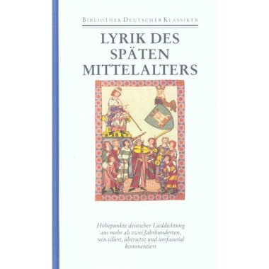 Deutsche Lyrik des späten Mittelalters Buch
