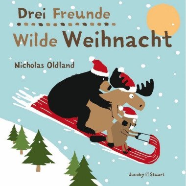 Drei Freunde Wilde Weihnacht Nicholas Oldland
